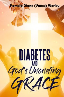 Diabetes and God's Unending Grace