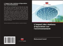 L'impact des stations d'épuration sur l'environnement
