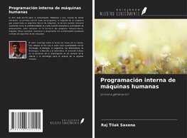 Programación interna de máquinas humanas