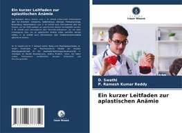 Ein kurzer Leitfaden zur aplastischen Anämie