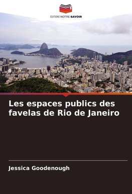 Les espaces publics des favelas de Rio de Janeiro