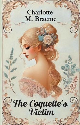 The Coquette's Victim