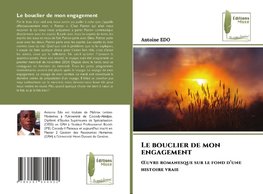 Le bouclier de mon engagement