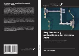 Arquitectura y aplicaciones del sistema ARM