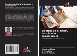Bioefficacia di HaNPV da solo e in combinazioni