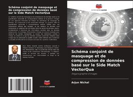 Schéma conjoint de masquage et de compression de données basé sur le Side Match VectorQua