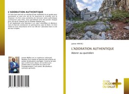 L'ADORATION AUTHENTIQUE