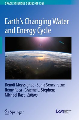 Earth's Changing Water and Energy Cycle