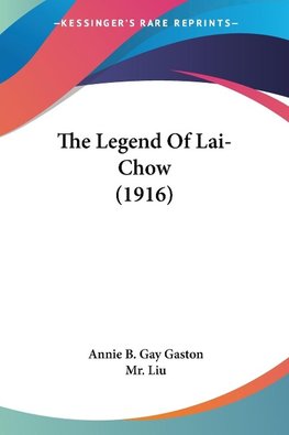 The Legend Of Lai-Chow (1916)