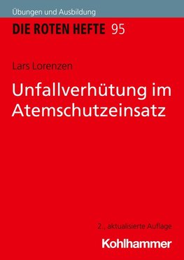 Unfallverhütung im Atemschutzeinsatz