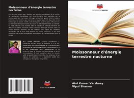 Moissonneur d'énergie terrestre nocturne