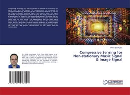 Compressive Sensing for Non-stationary Music Signal & Image Signal