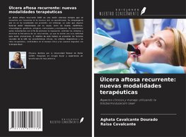Úlcera aftosa recurrente: nuevas modalidades terapéuticas