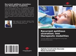 Recurrent aphthous ulceration: new therapeutic modalities