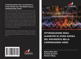 OTTIMIZZAZIONE DEGLI ALGORITMI DI STIMA RAPIDA DEL MOVIMENTO NELLA COMPRESSIONE VIDEO