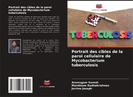 Portrait des cibles de la paroi cellulaire de Mycobacterium tuberculosis