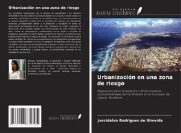 Urbanización en una zona de riesgo