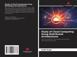 Study of Cloud Computing Using Distributed Architectures