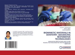 BIOMIMETIC MATERIALS IN DENTISTRY: ADVANCING RESTORATIVE TECHNOLOGIES