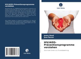 HIV/AIDS-Präventionsprogramme verstehen