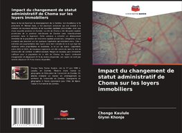 Impact du changement de statut administratif de Choma sur les loyers immobiliers