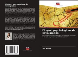 L'impact psychologique de l'immigration