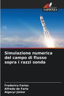 Simulazione numerica del campo di flusso sopra i razzi sonda