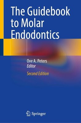 The Guidebook to Molar Endodontics