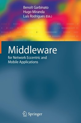 Middleware for Network Eccentric and Mobile Applications