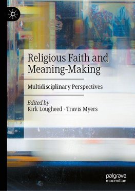 Religious Faith and Meaning-Making