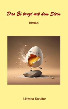 Das Ei tanzt mit dem Stein