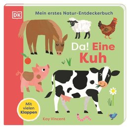 Mein erstes Natur-Entdeckerbuch. Da! Eine Kuh