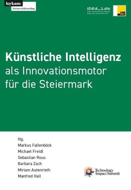 Künstliche Intelligenz als Innovationsmotor für die Steiermark