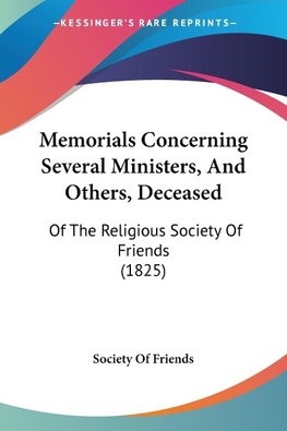 Memorials Concerning Several Ministers, And Others, Deceased