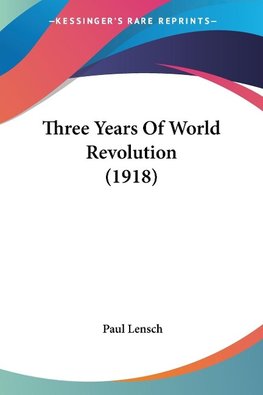 Three Years Of World Revolution (1918)