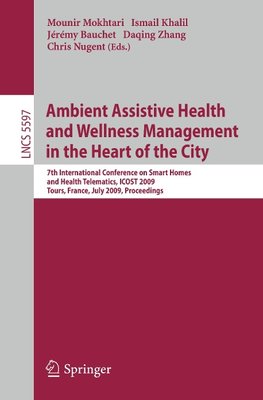 Ambient Assistive Health and Wellness Management in the Heart of the City
