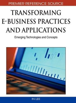 Transforming E-Business Practices and Applications