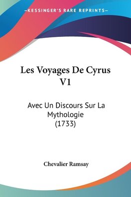 Les Voyages De Cyrus V1