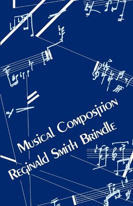 Brindle, R: Musical Composition