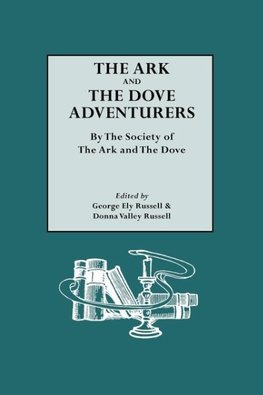 The Ark and the Dove Adventurers. by the Society of the Ark and the Dove