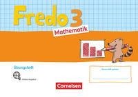 Fredo Mathematik 3. Schuljahr. Ausgabe A - Übungsheft